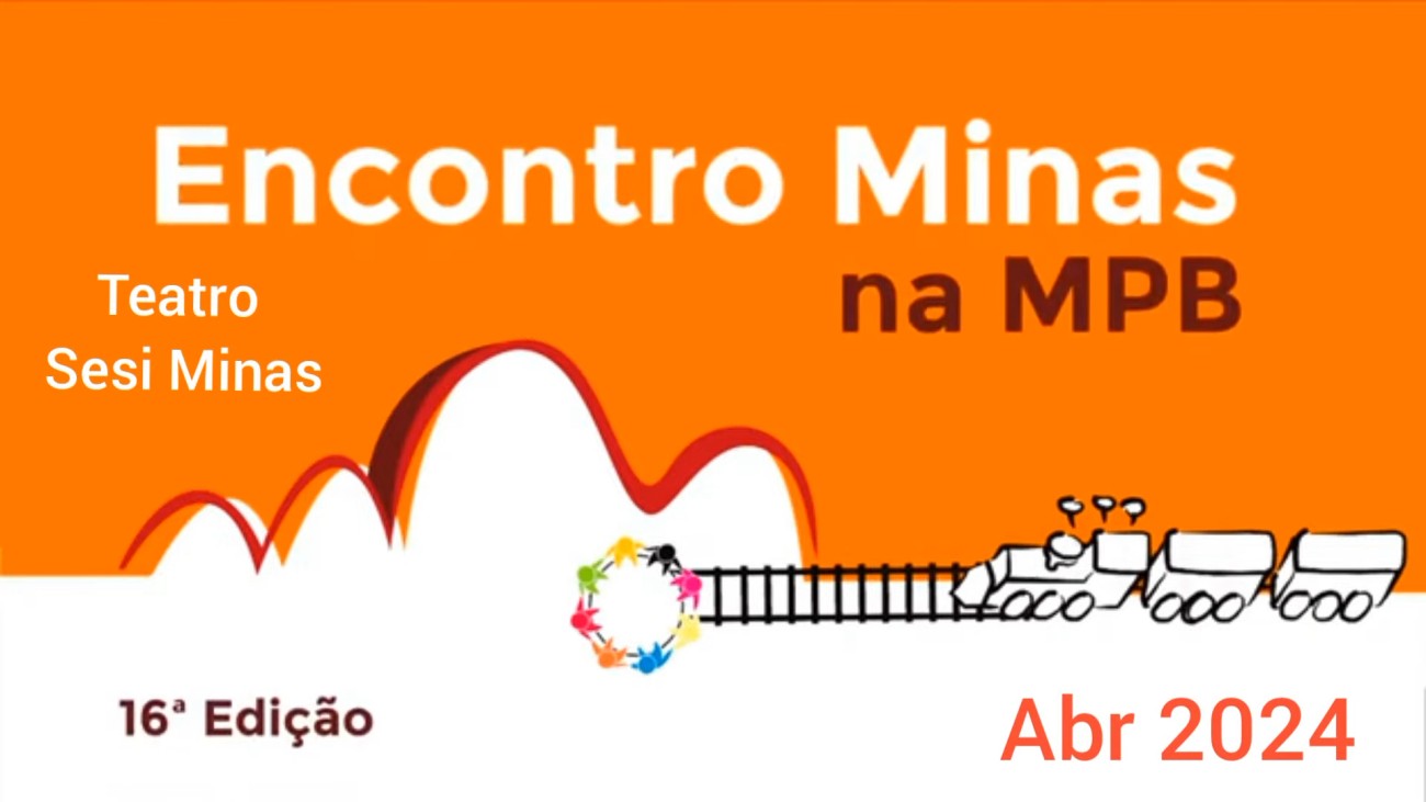 16° Encontro Minas na MPB ( Grande Teatro SESI Minas )